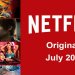 What’s New Coming To Netflix In July 2021? 13 What’s New Coming to Netflix in July 2021